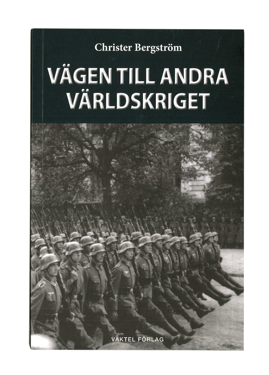 Vägen till andra världskriget - Christer Bergström