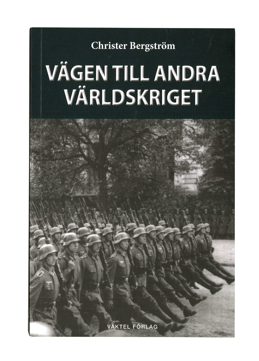 Vägen till andra världskriget - Christer Bergström