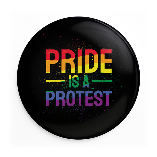 Pride is a protest - Pin