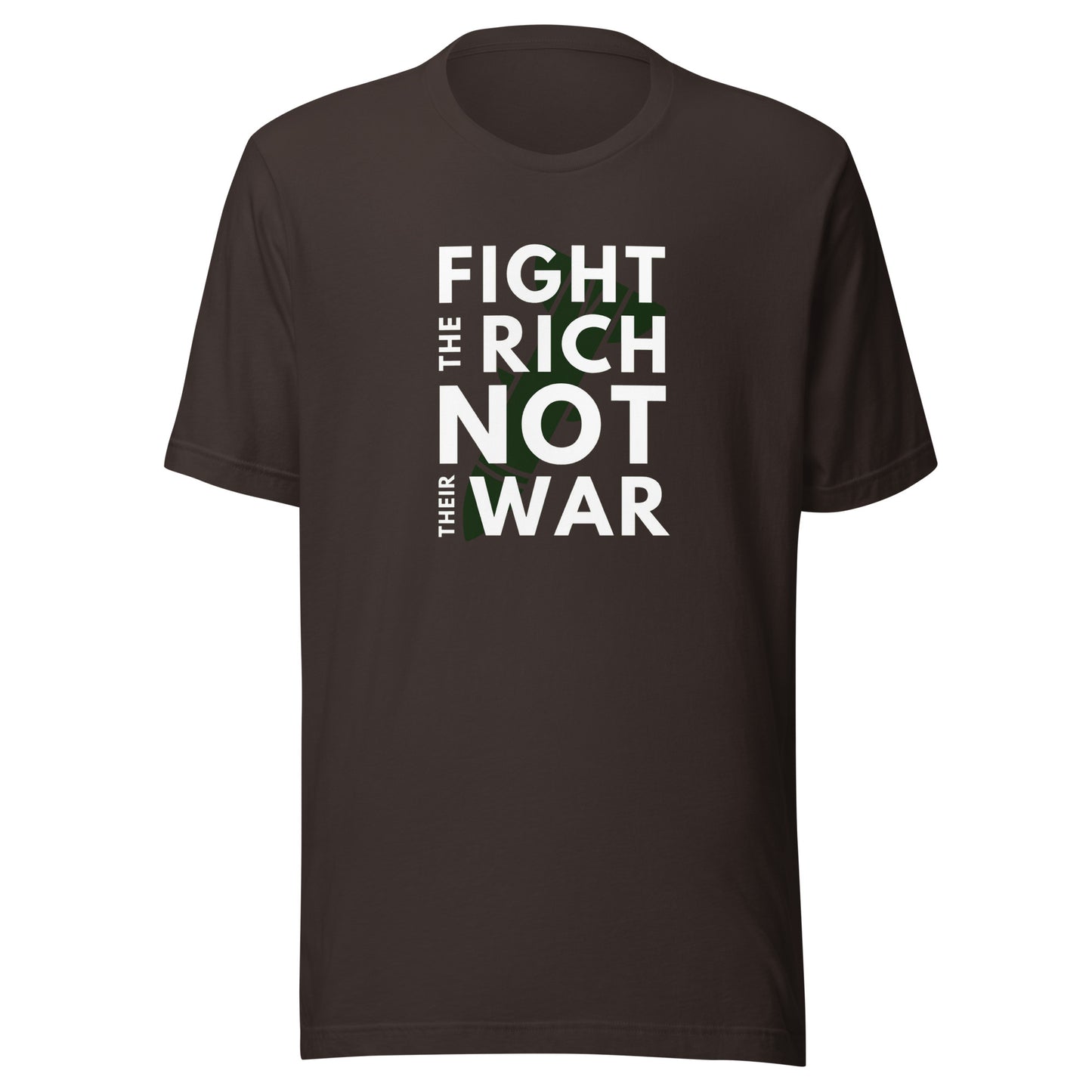 Fight the rich, not their war T-shirt